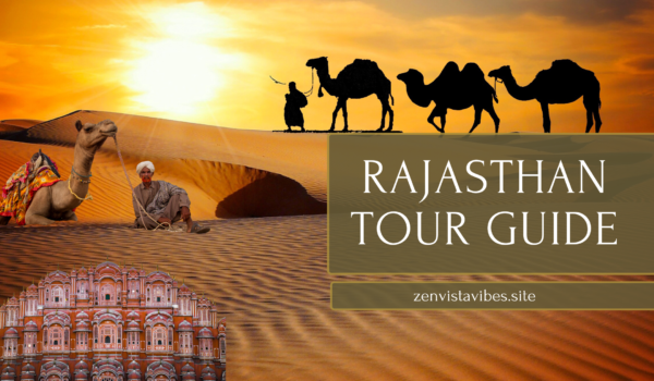 Amazing Rajasthan Tour Guide For 2024