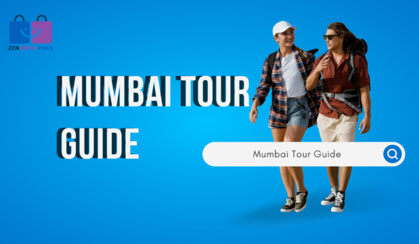 Amazing Mumbai Tour Guide For 2024